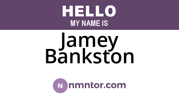 Jamey Bankston
