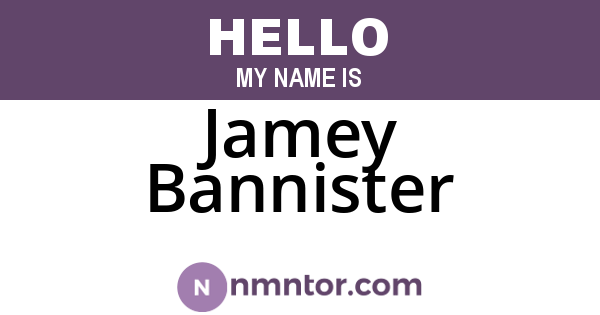 Jamey Bannister