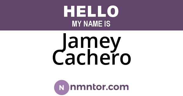 Jamey Cachero