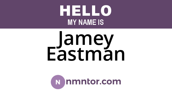 Jamey Eastman