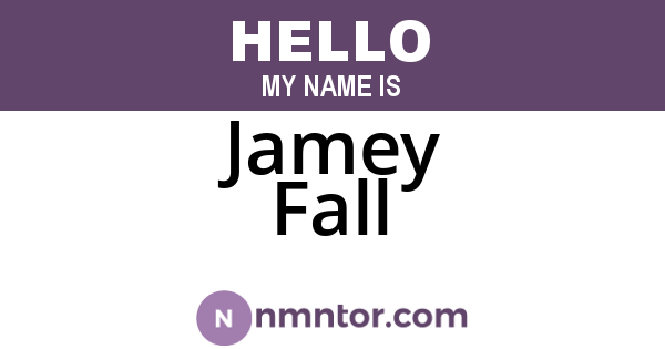 Jamey Fall