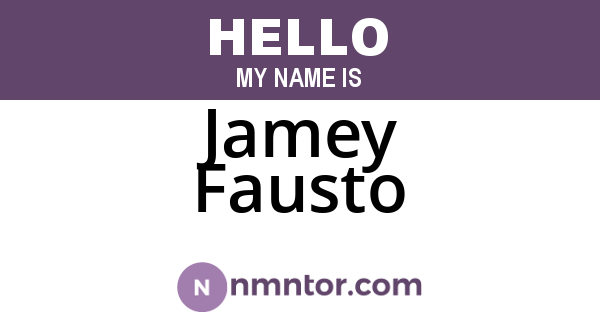 Jamey Fausto