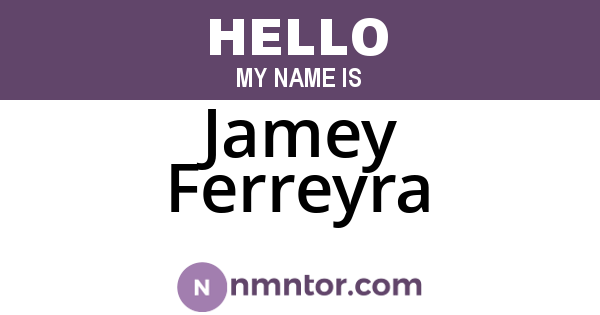 Jamey Ferreyra