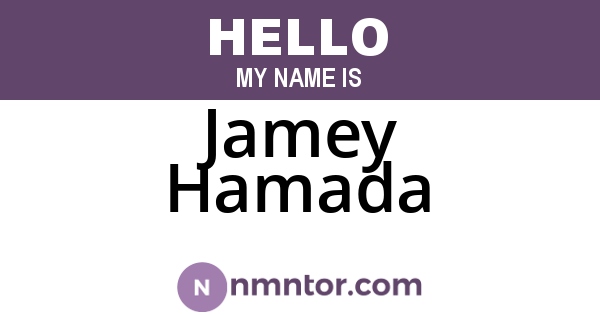 Jamey Hamada