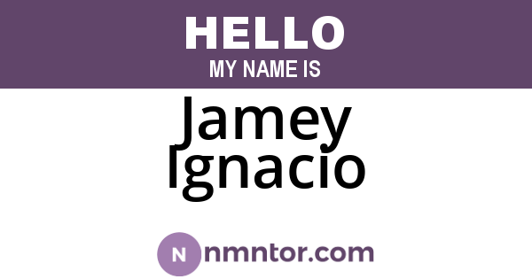 Jamey Ignacio