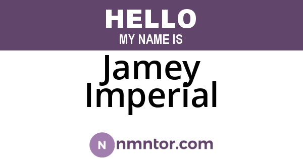 Jamey Imperial