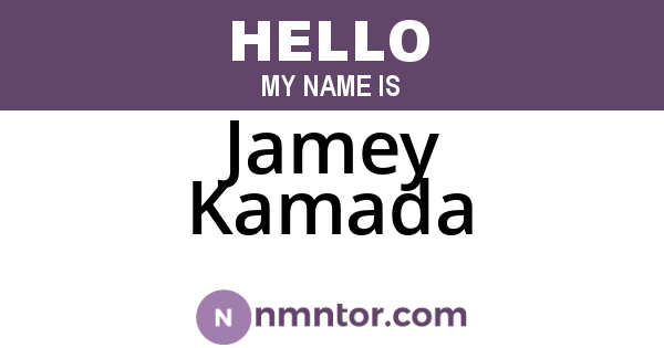 Jamey Kamada