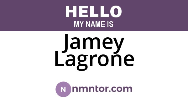 Jamey Lagrone