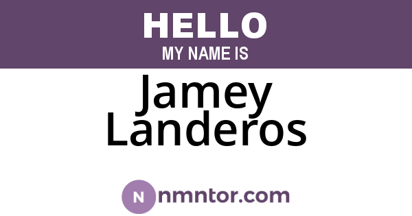 Jamey Landeros