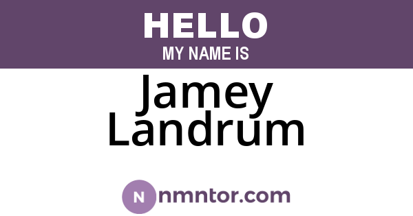 Jamey Landrum
