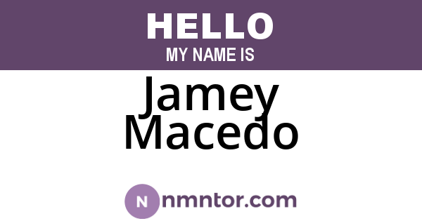 Jamey Macedo