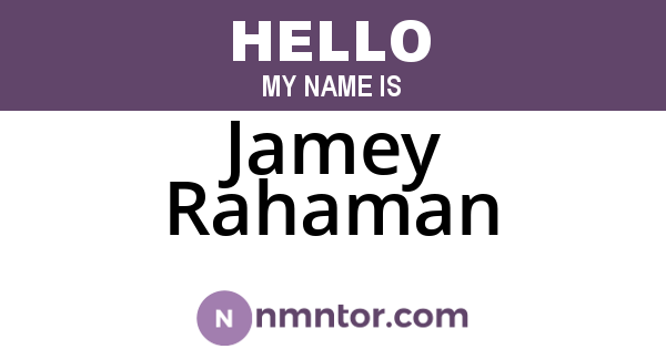 Jamey Rahaman