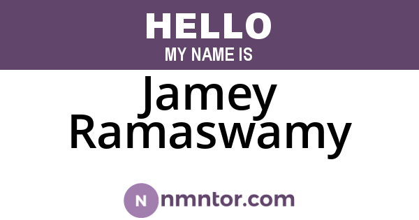 Jamey Ramaswamy