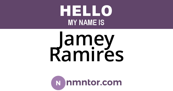 Jamey Ramires