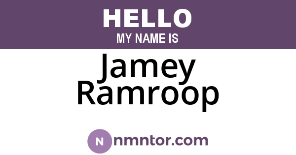 Jamey Ramroop