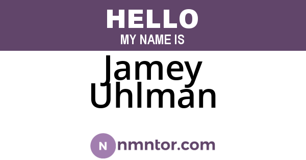 Jamey Uhlman