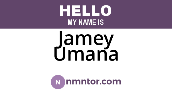 Jamey Umana
