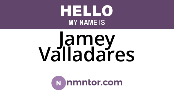 Jamey Valladares