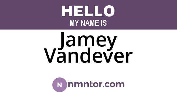 Jamey Vandever
