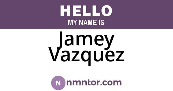 Jamey Vazquez