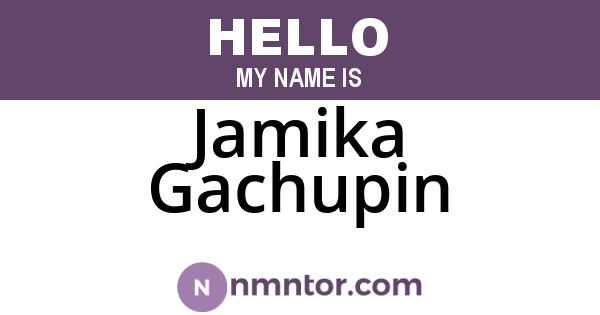 Jamika Gachupin