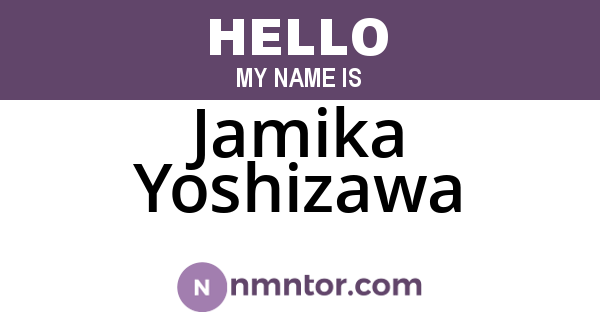 Jamika Yoshizawa