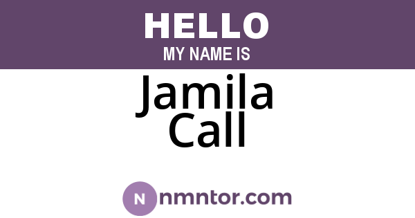 Jamila Call