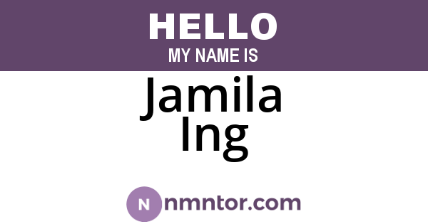Jamila Ing