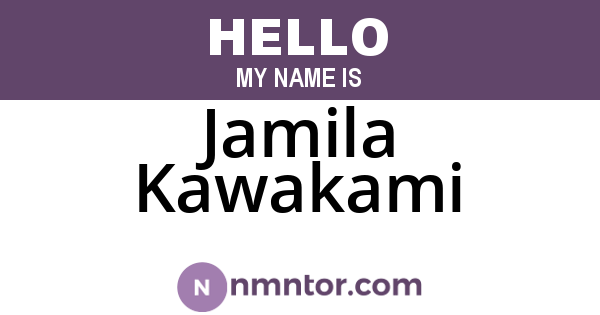 Jamila Kawakami