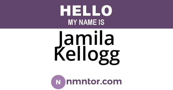 Jamila Kellogg