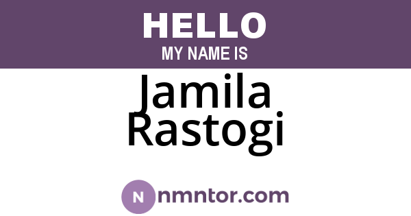 Jamila Rastogi