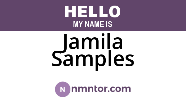 Jamila Samples