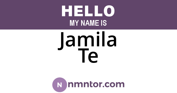 Jamila Te