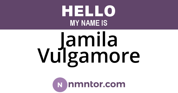 Jamila Vulgamore