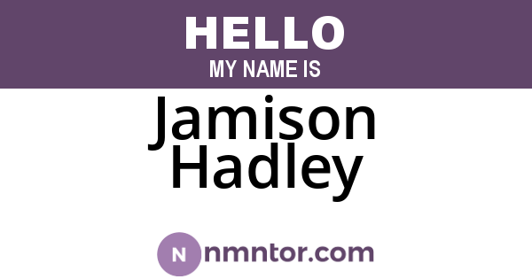 Jamison Hadley