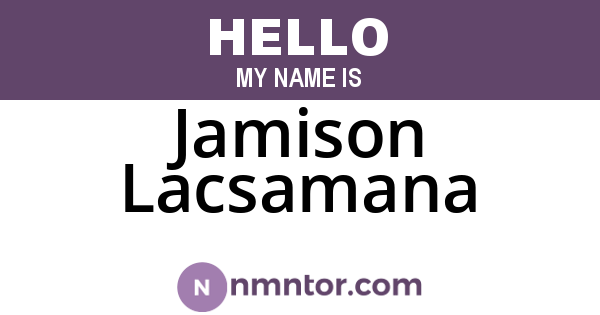 Jamison Lacsamana
