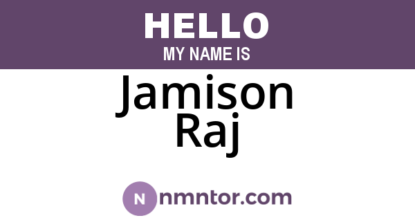 Jamison Raj