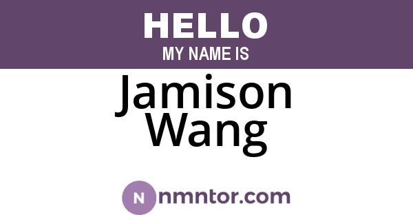 Jamison Wang