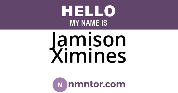Jamison Ximines