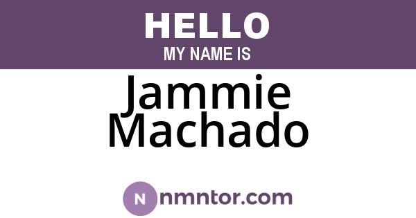 Jammie Machado
