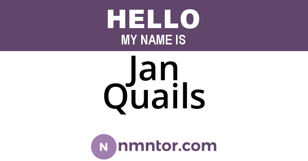 Jan Quails