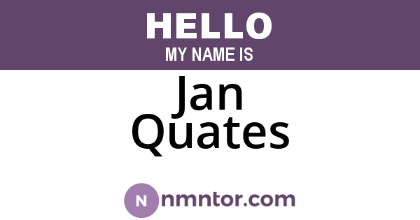 Jan Quates