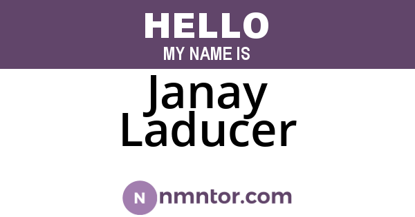 Janay Laducer
