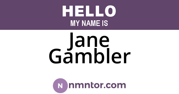 Jane Gambler
