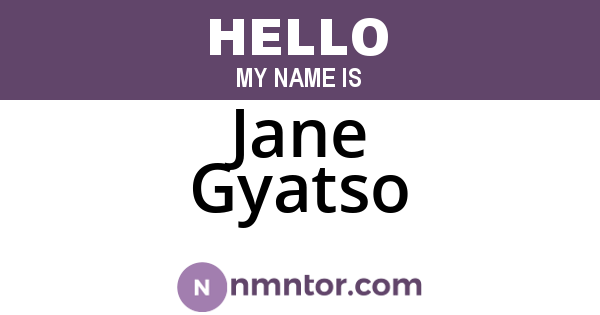 Jane Gyatso