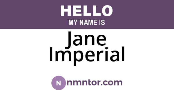 Jane Imperial