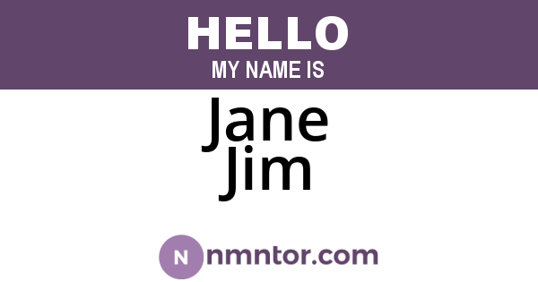 Jane Jim