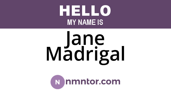 Jane Madrigal