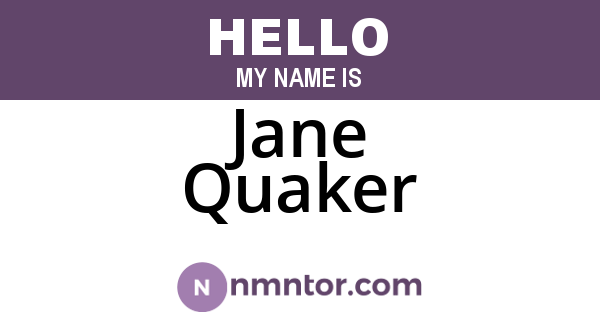 Jane Quaker