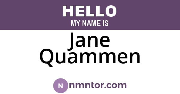 Jane Quammen